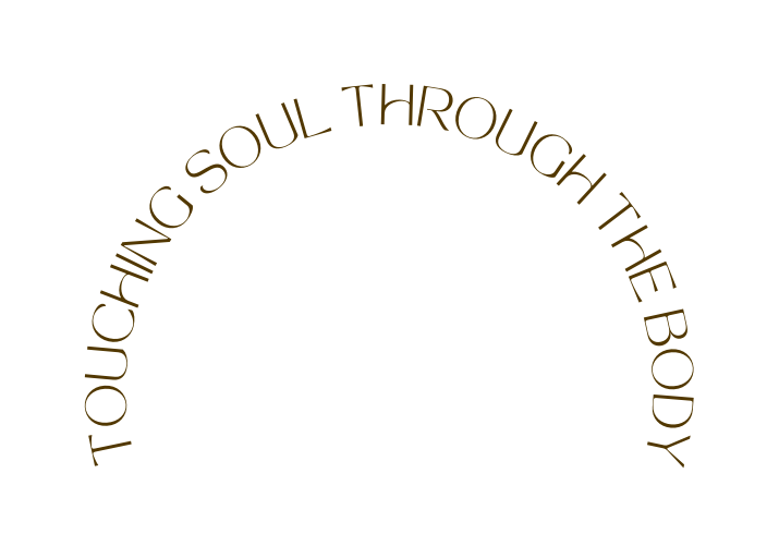 TOUCHING SOUL through the BODY